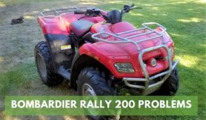 Bombardier Rally 200 Problems