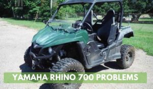 Yamaha Rhino 700 Problems